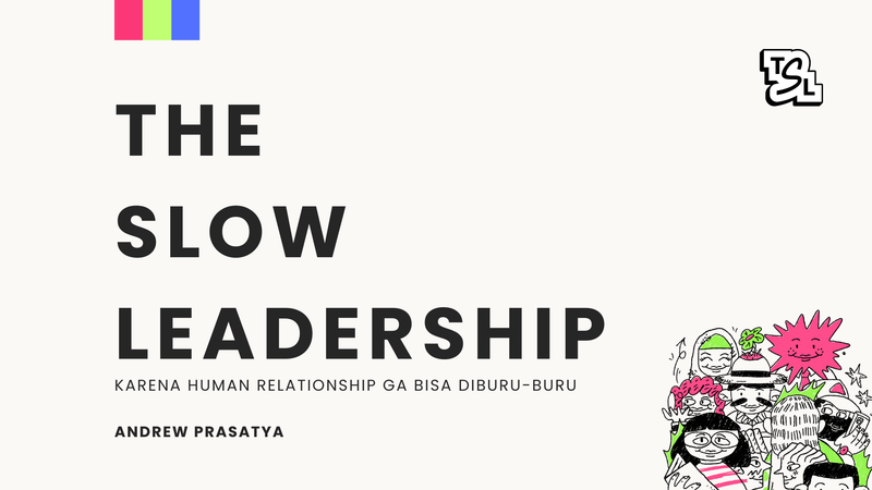 Highlight image 1 for [E-Book] The Slow Leadership by Andrew Prasatya 📚