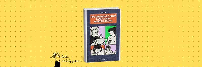 Highlight image for Tips Membuat E-Book Tanpa Ribet dengan Canva