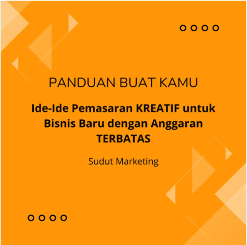 Highlight image for Ide-Ide Pemasaran KREATIF untuk Bisnis Baru dengan Anggaran Terbatas