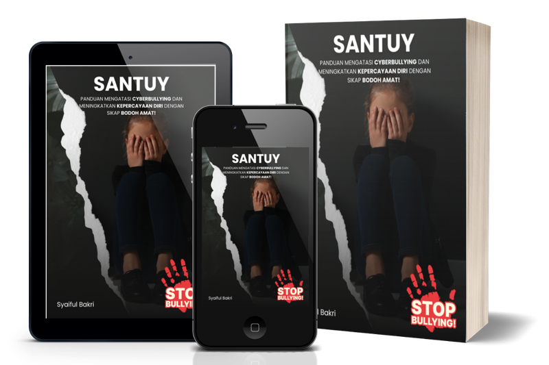 Highlight image 1 for EBOOK SANTUY | Panduan Mengatasi Cyberbullying dan Meningkatkan Kepercayaan Diri dengan sikap Bodoh Amat!