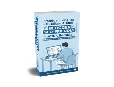 image for Ebook Panduan Lengkap Publikasi Artikel Blogger SEO-friendly untuk Pemula button