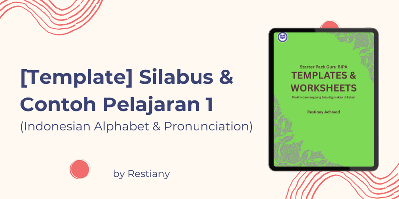Highlight image for [Template] Silabus Kosong & Contoh Pelajaran 1 (Indonesian Alphabet & Pronunciation)