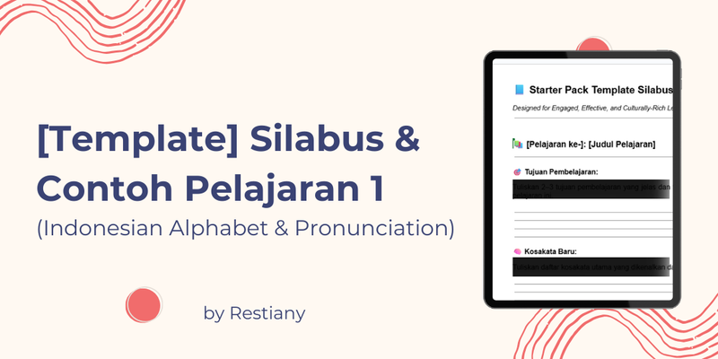 Highlight image 1 for [Template] Silabus Kosong & Contoh Pelajaran 1 (Indonesian Alphabet & Pronunciation)