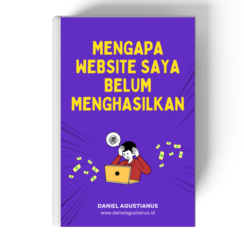 Highlight image 1 for Mengapa Website Saya Belum Menghasilkan