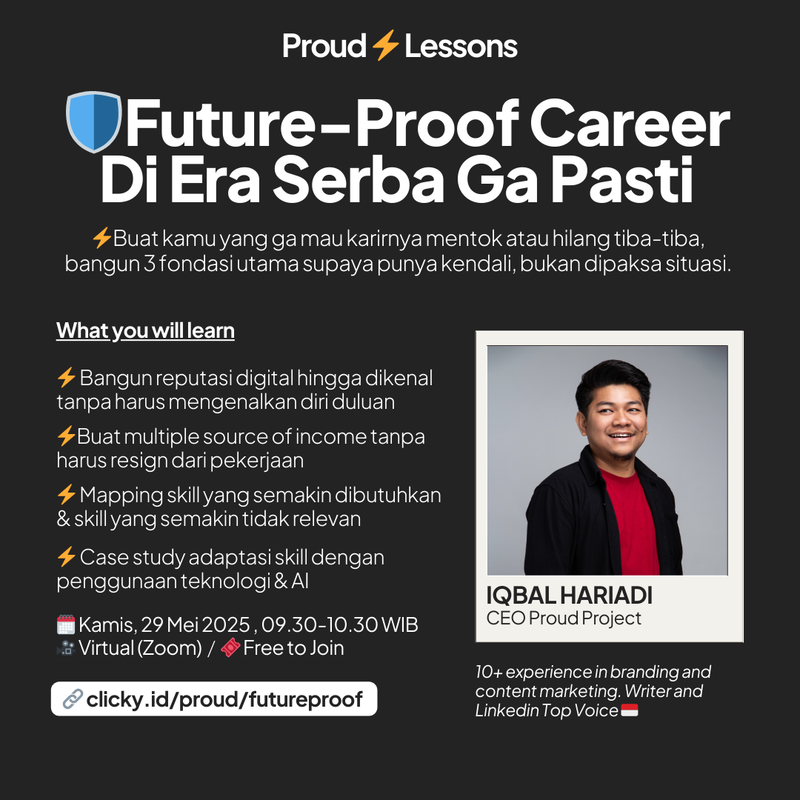 Highlight image 1 for Future-Proof Your Career di Era Serba Ga Pasti (Video + PDF Materi + Q&A) - Proud⚡️Lessons