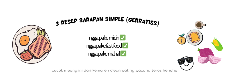 Highlight image for 3 Resep Sarapan Simple Gratis NON MSG (Berdasarkan Pengalaman Pribadi)