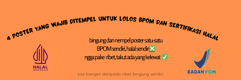 Highlight image 1 for 4 Poster yang Wajib Ditempel Buat Lolos BPOM dan Sertifikasi Halal