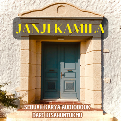 image for JANJI KAMILA - Kisah Tentang Penantian Sang Pujaan Hati button
