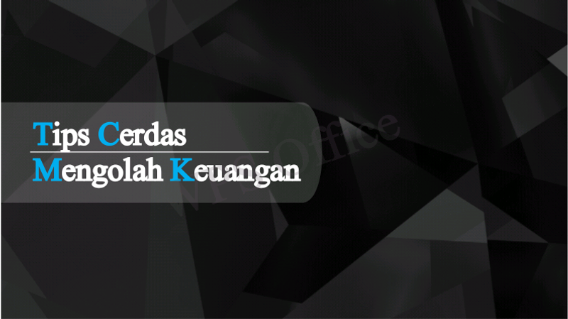 Highlight image for Tips Cerdas Mengolah Keuangan