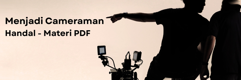 Highlight image for Menjadi Cameraman Handal - Materi PDF