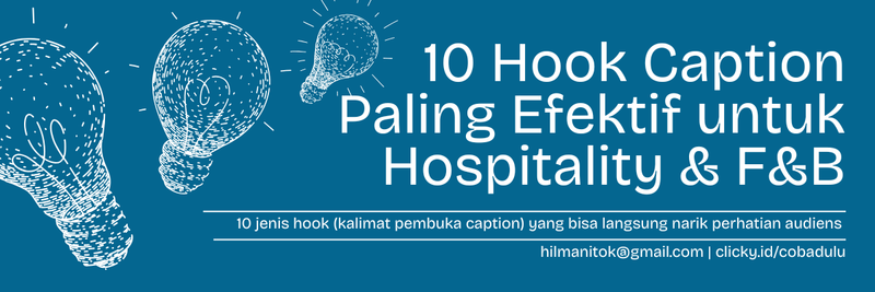 Highlight image 1 for [GRATIS] - 10 Hook Caption Paling Efektif untuk Hospitality dan F&B