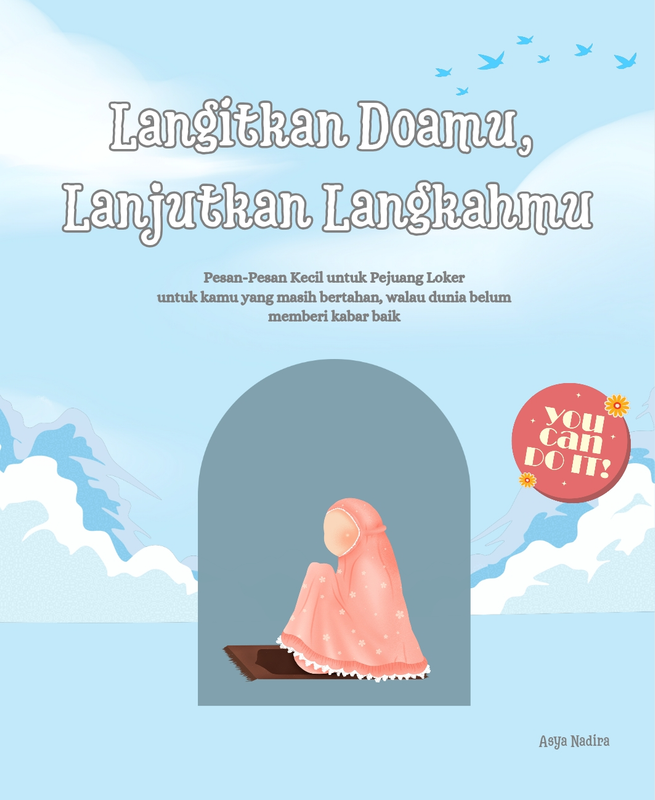 Highlight image 1 for "Langitkan Doamu, Lanjutkan Langkahmu" by: asyanadiraa 