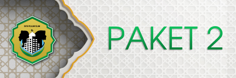 Paket 2 Duta Pelajar Islam