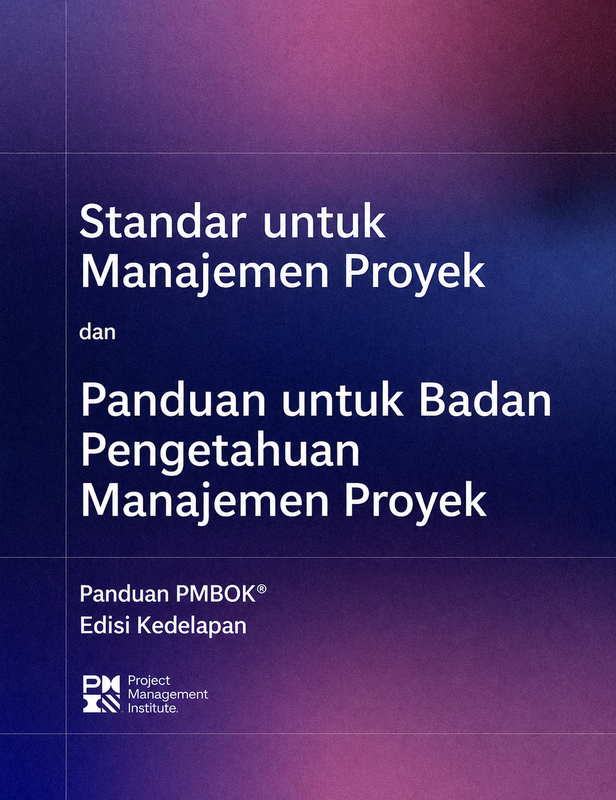 Highlight image 1 for (PMBOK® Guide) Edisi Kedelapan – Versi Bahasa Indonesia