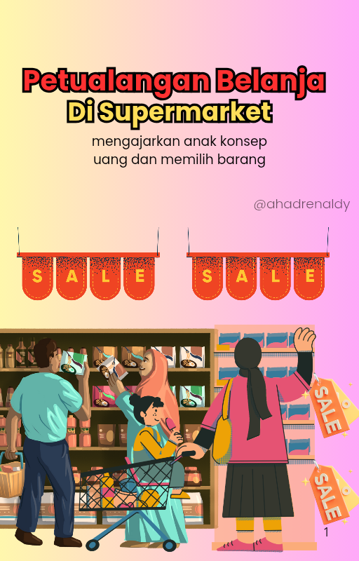 Highlight image 1 for E-Book Petualangan Belanja Di Supermarket. Mengajarkan Anak Konsep Uang & Memilih Barang