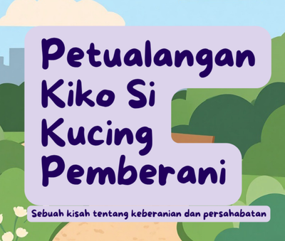 image for Petualangan Kiko Si Kucing Pemberani Buku Cerita Anak untuk Kelas 1–4 SD button