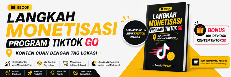 Highlight image 1 for (Ebook) CARI CUAN PULUHAN JUTA MONETISASI TIKTOK GO - BONUS 100 HOOK KONTEN TIKTOK GO