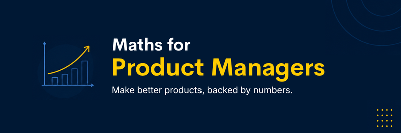Highlight image for Maths for Product Managers Guide